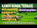 Download Lagu Pop sunda the best internasional ~ matak nyeredet Kana hate