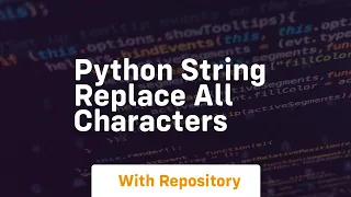 python string replace all characters