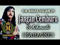 JANGAN CEMBURU (O.M. AWARA VOLUME 05) - (KARAOKE WITH LYRICS)