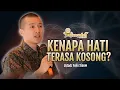 Download Lagu Kenapa Hati Terasa Kosong? | Ustadz Felix Siauw