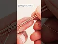 Easy Wire Weave Tutorial