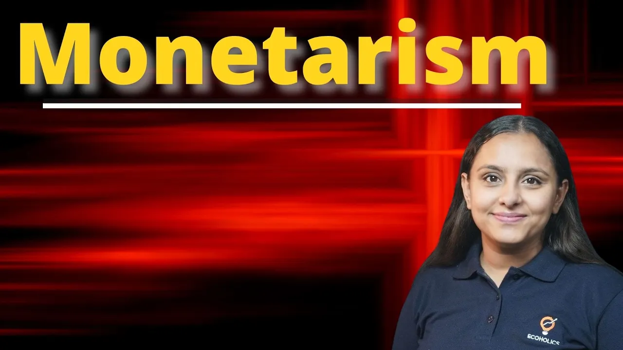 What Is Monetarism | Monetary Economics | Macroeconomics | Ecoholics