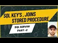 SQL Keys Joins And Procedures - The Ultimate Tutorial Part 2
