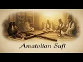 Lagu Anatolia’s Spiritual Sound – Sufi Whirling \u0026 Inner Peace 🌙