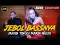 Download Lagu JEBOL BASS SPEAKER !! MAKIN TINGGI MAKIN NGERI || JUNGLE DUTCH SERET FULL BASS