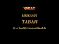 Download Lagu LIRIK LAGU | TABAH - LUSYANA JELITA ADELLA | OM ADELLA