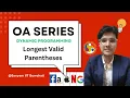 Longest Valid Parentheses OA Series Google OA Question