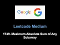 Leetcode 1749 Maximum Absolute Sum of Any Subarray