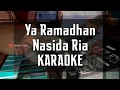 Download Lagu Ya Ramadhan - Nasida Ria Karaoke Full Lirik
