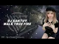 Download Lagu Dj Santuy HSC - WALK TRUE FIRE Remix