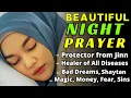 Download Lagu Night prayer for peaceful sleep - Allah Protects You And Your Family, Mind Body Spirit Cleansing