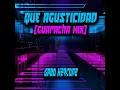 Que Agusticidad (Guaracha Mix) - Gabo Herconz ®