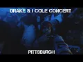 Drake J Cole Concert My First Time In Pittsburgh VLOG 1