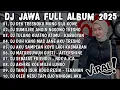 Download Lagu DJ JAWA TERBARU 2025 FULL BASS - DJ DEK TRESNOKU MUNG SIJI KOWE🎶DJ AKU CAH KERJO FULL ALBUM VIRAL