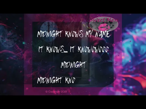 Sweet Mess - Midnight Knows my Name
