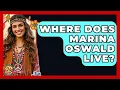 Where Does Marina Oswald Live - I m a 60s Baby