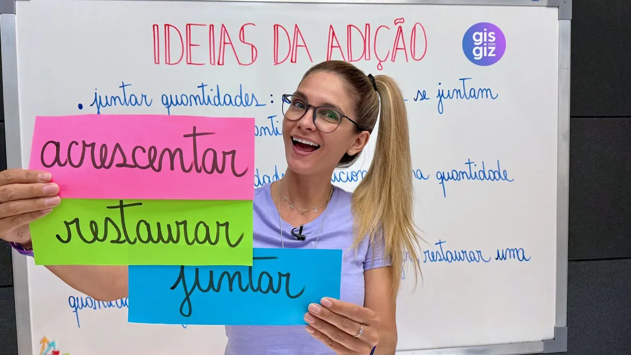 IDEAIS DA ADIÇÃO: JUNTAR, ACRESCENTAR e RESTAURAR