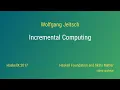 Wolfgang Jeltsch - Incremental Computing HaskellX 2017