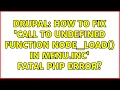 Drupal How to fix Call to undefined function node - load in menu inc fatal PHP error
