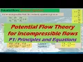 Potential flow theory for incompressible flows Part 1 principles and equations