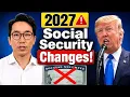 ALERT Major Social Security Changes Coming in 2027