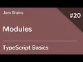 TypeScript Basics 20 - Modules