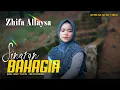 Download Lagu Zhifa Allaysa - Sinaran Bahagia (Official Music Video)