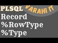 PLSQL Record RowType Type VARAHI IT