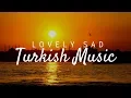 Download Lagu Lovely Sad Turkish Music