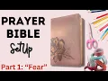 Prayer Bible SetUp Praying Scripture Part 1 Fear