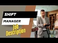 Job description of Shift Manager - Role Responsibilities Skills
