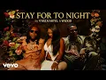 VYBZ KARTEL ft WIZKID - Stay for to night [ Afro -swing version]