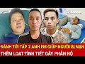 Download Lagu Thời sự chiều 12/9: Thêm loạt tình tiết gây phẫn nộ trong vụ đánh tới tấp 2 anh em giúp người bị nạn
