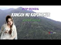 Download Lagu POP SUNDA | KANGEN NU KAPUNGKUR (LIRIK) NINING MEIDA