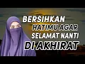 Lagu Pengajian Ustadzah Halimah Alaydrus: bersihkan hatimu dengan ini !!