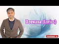 Deewana Lyrics - Akhil | Pav Dharia | Desi Routz | Anshul Garg | Latest Punjabi Romantic Song 2020