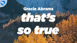 Gracie Abrams That S So True Clean Lyrics 