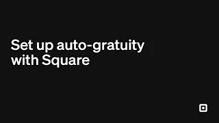 How to Set Up Auto Gratuity for Square POS Step-by-Step Tutorial
