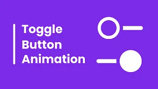 Toggle Button Animation in HTML CSS JavaScript