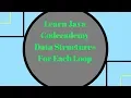 Codecademy Learn Java For Each Loop Programming in 2018