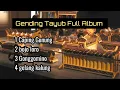 Download Lagu GENDING TAYUB FULL ALBUM CAPING GUNUNG BOJO LORO GELANG KALUNG SRAMPAT GONGGOMINO ENAK BUAT SANTAI