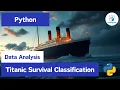 Titanic Survival Prediction Build Your First Classification Model