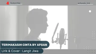 Download TERIMAKASIH CINTA BY AFGAN | Lirik | COVER BY : LANGIT JIWA MP3