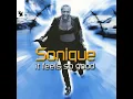 It Feels So Good (12" Sonique Breakbeat Mix)