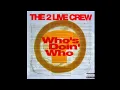 Download Lagu The 2 Live Crew - The Caper (Clean Version)
