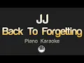 Download Lagu JJ -  Back To Forgetting (Karaoke)