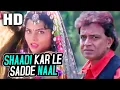Download Lagu शादी कर ले साड्डे नाल | Shaadi Kar Le Sadde Naal | Poornima, Abhijeet |Jwalamukhi 2000 Songs| Mithun