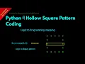 Hollow Square Pattern Coding in Python Hindi Lesson 62 Python For Beginners