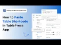 How to Paste Table Shortcode in TablePress App
