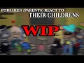 Download Lagu [WIP] •||FORSAKEN (PARENTS) REACT TO THEIR CHILDRENS||•